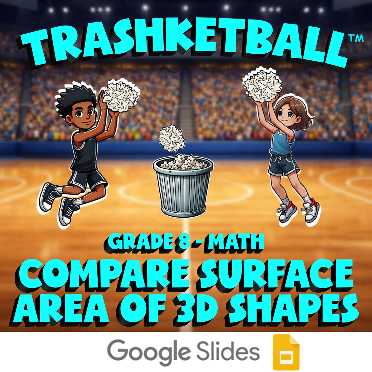 Compare Surface Area of 3D Shapes TRASHKETBALL Math Game - No Prep Grade 8