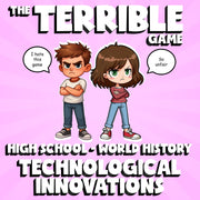 Technological Innovations THE TERRIBLE GAME - No Prep World History Review