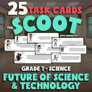 Future of Science & Technology SCOOT TASK CARDS Science Game - No Prep Grade 7