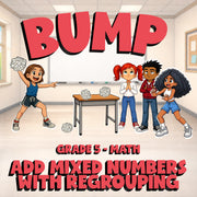 Add Mixed Numbers with Regrouping BUMP Math Game - No Prep Grade 5 Review