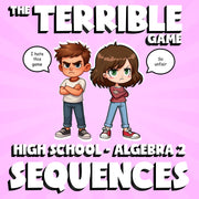 Sequences THE TERRIBLE GAME - No Prep Algebra 2 Math Review Activity