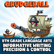 Informative Writing Precision & Control GRUDGEBALL ELA Game - No Prep Grade 8