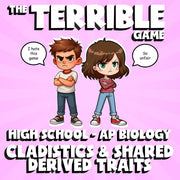 Cladistics & Shared Derived Traits THE TERRIBLE GAME - AP Biology Science Review