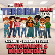 Nationalism & Independence BIG TERRIBLE GAME - No Prep Grade 8 Socials Review