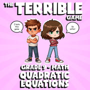 Quadratic Equations THE TERRIBLE GAME - No Prep Grade 9 Math Review Activity