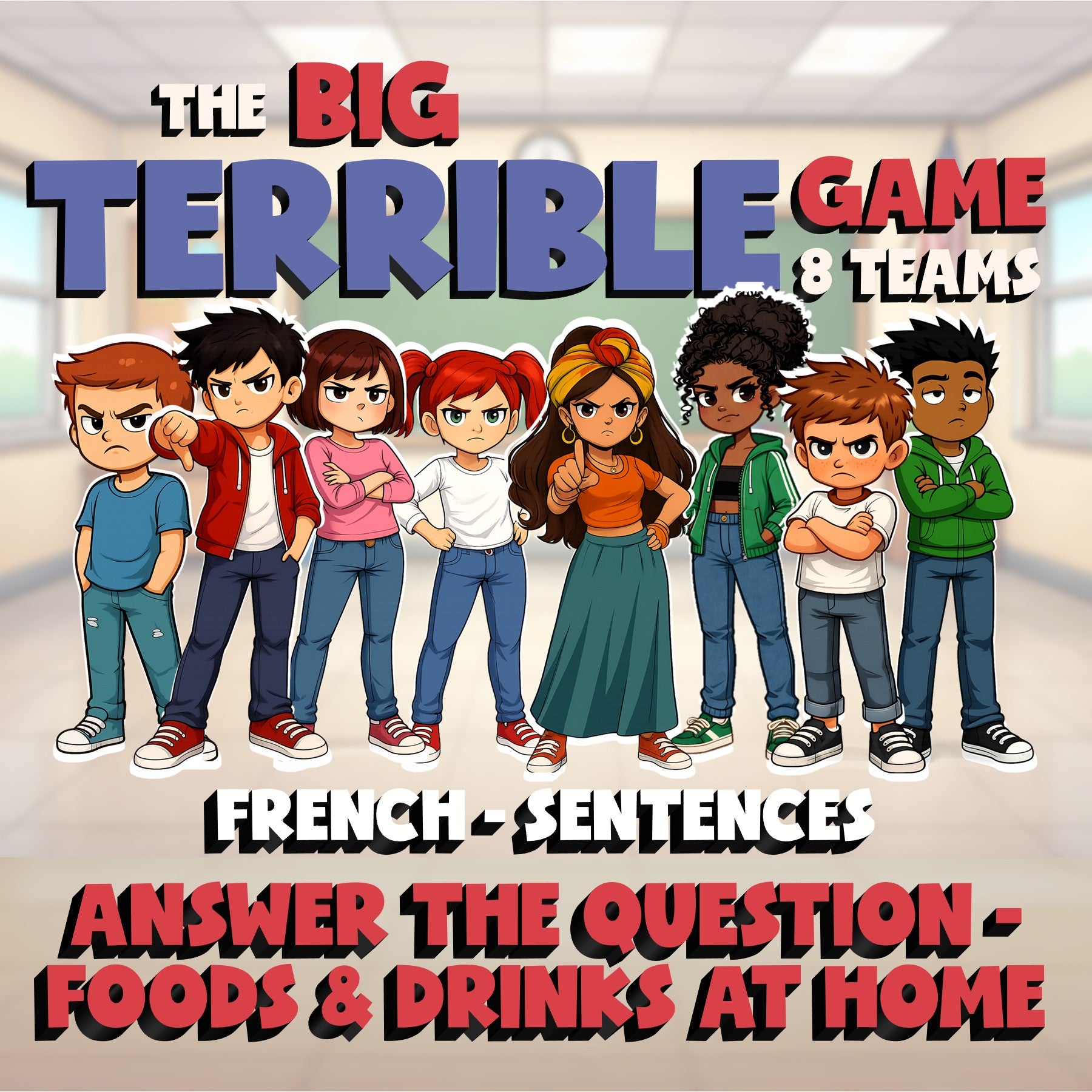 Answer the Question - Foods & Drinks at Home BIG TERRIBLE GAME - French Exercise