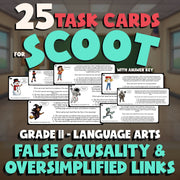 False Causality & Oversimplified Links SCOOT TASK CARDS ELA Game - Grade 11
