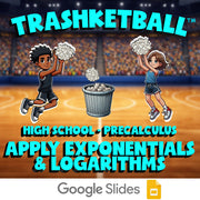 Apply Exponentials & Logarithms TRASHKETBALL Math Game - No Prep PreCalculus