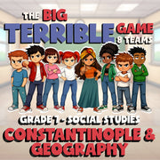 Constantinople & Geography BIG TERRIBLE GAME - No Prep Grade 7 Socials Review