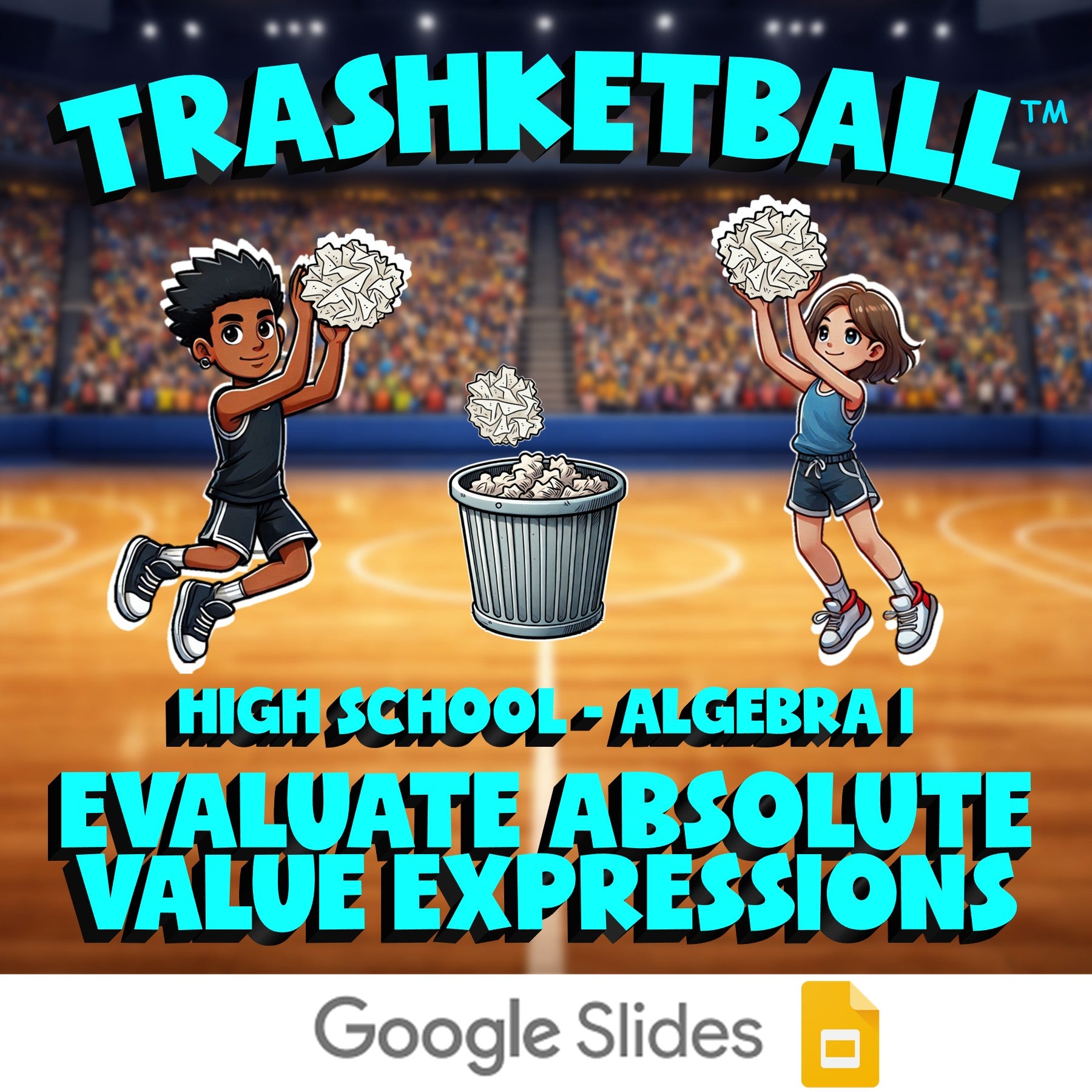 Evaluate Absolute Value Expressions TRASHKETBALL Math Game - No Prep Algebra 1
