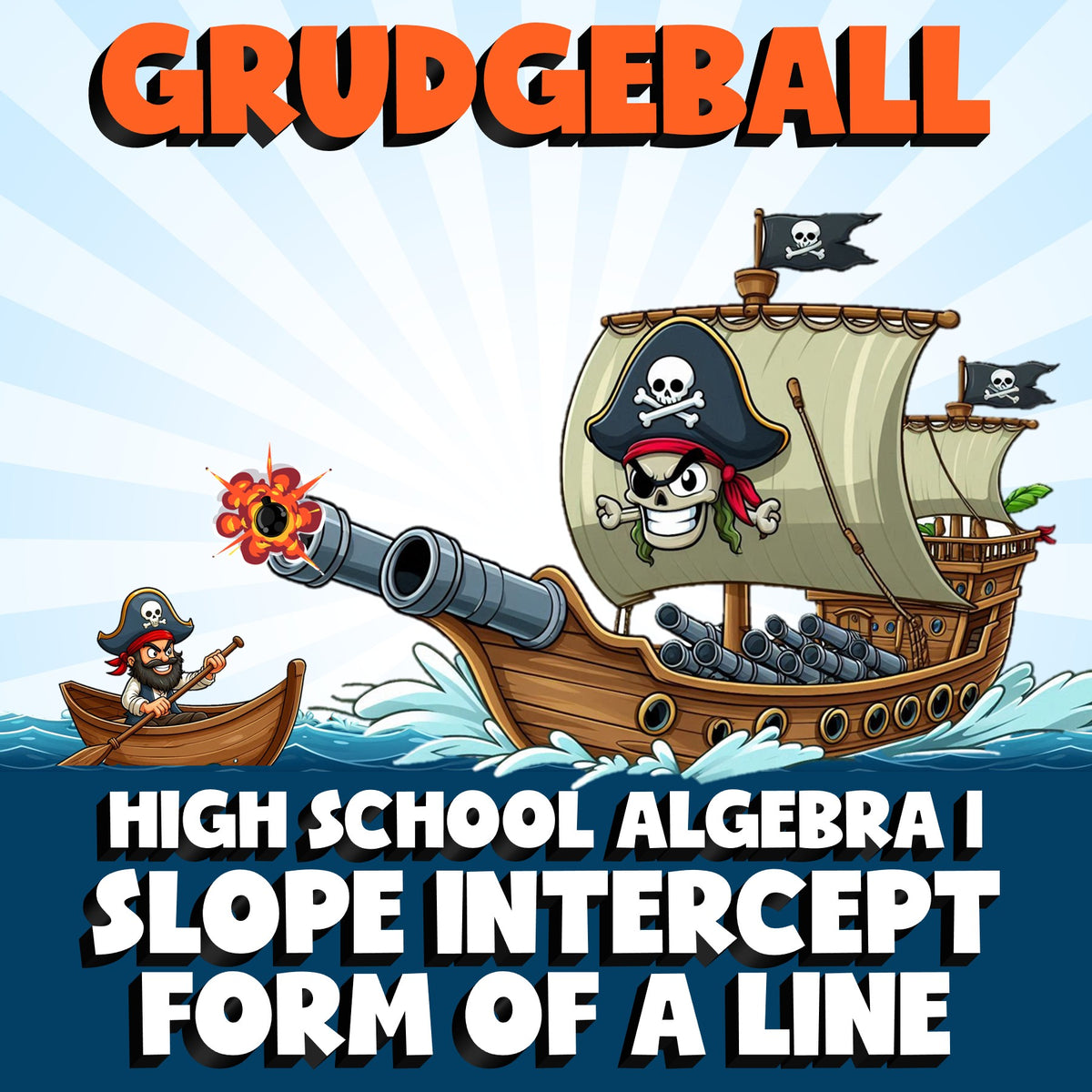 Slope Intercept Form of a Line GRUDGEBALL Math Game - No Prep Algebra 1 Review