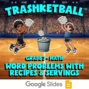 Word Problems with Recipes & Servings TRASHKETBALL Math Game - No Prep Grade 3