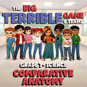 Comparative Anatomy BIG TERRIBLE GAME - No Prep Grade 7 Science Review Activity