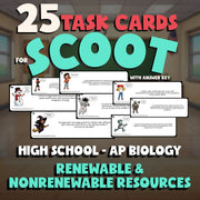 Renewable & Nonrenewable Resources SCOOT TASK CARDS Science Game - AP Biology