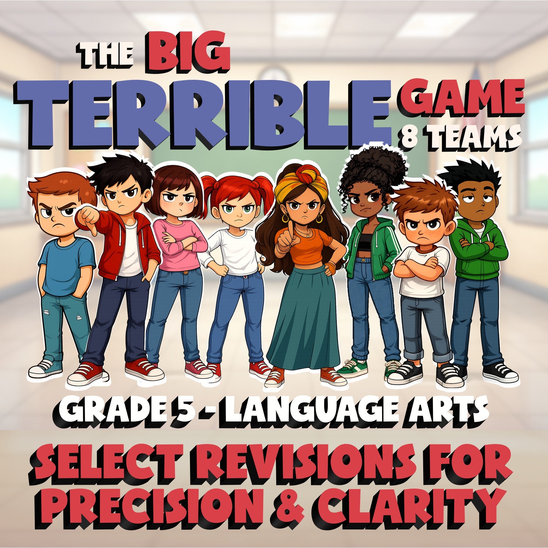 Select Revisions for Precision & Clarity BIG TERRIBLE GAME - Grade 5 ELA Review