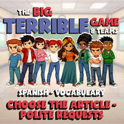 Choose The Article - Polite Requests BIG TERRIBLE GAME - Spanish Exercise