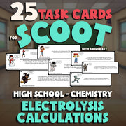 Electrolysis Calculations SCOOT TASK CARDS Science Game - No Prep Chemistry