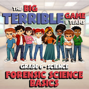 Forensic Science Basics BIG TERRIBLE GAME - No Prep Grade 6 Science Review
