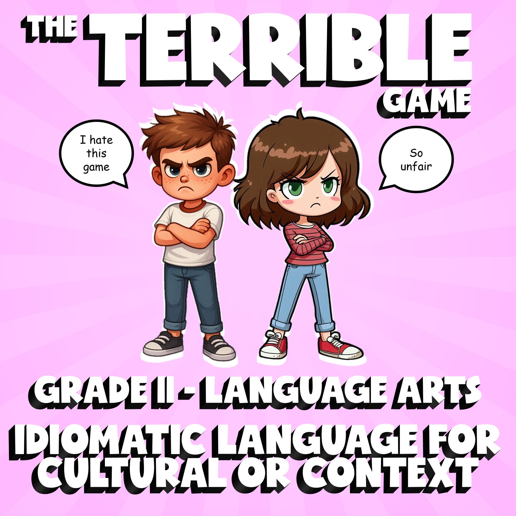 Idiomatic Language for Cultural or Context THE TERRIBLE GAME - Grade 11 ELA
