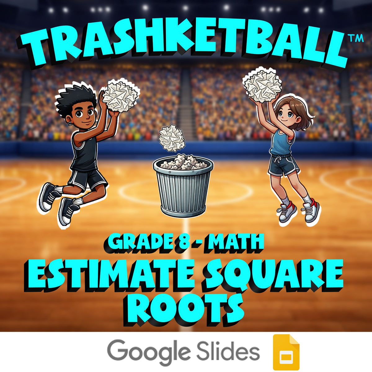 Estimate Square Roots TRASHKETBALL Math Game - No Prep Grade 8 Review Activity