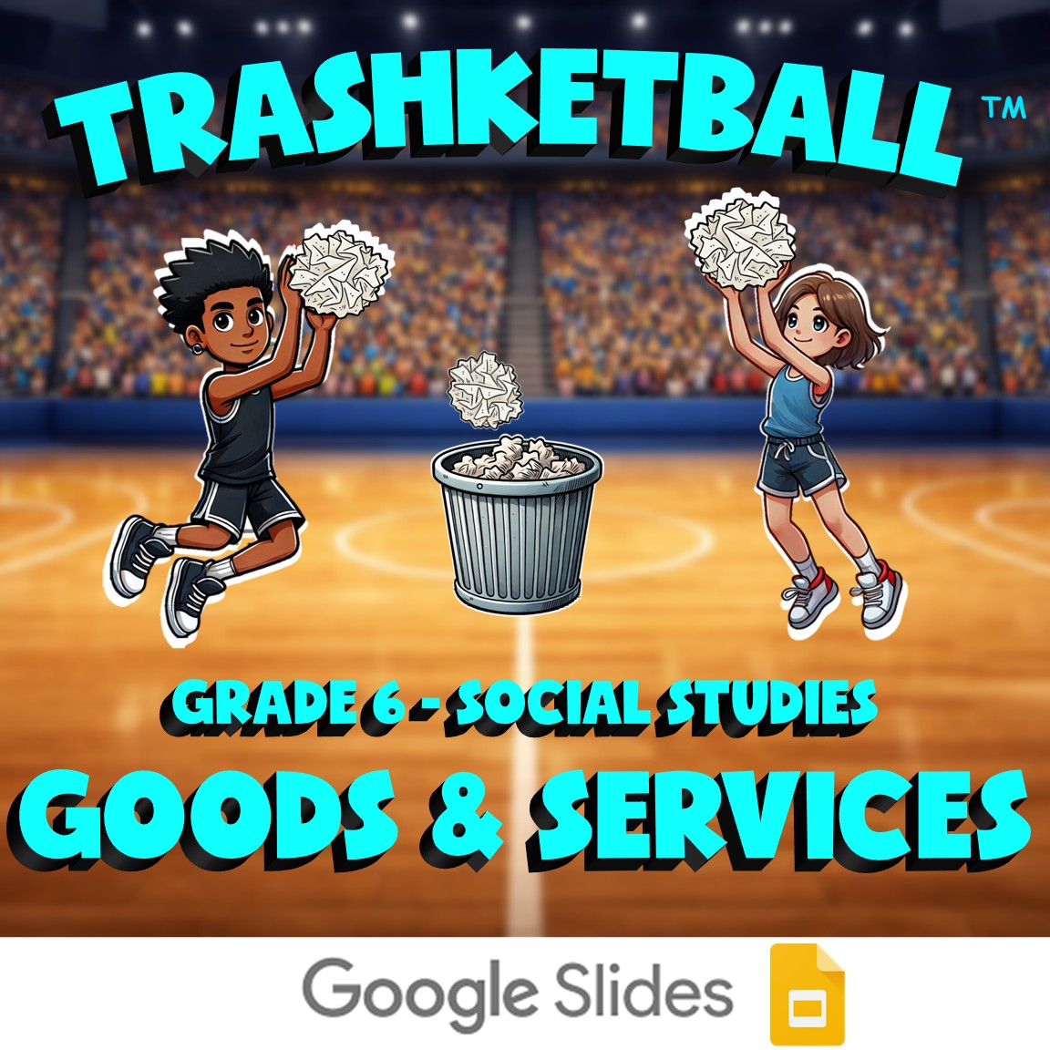 Goods & Services TRASHKETBALL Socials Game - No Prep Grade 6 Review Activity