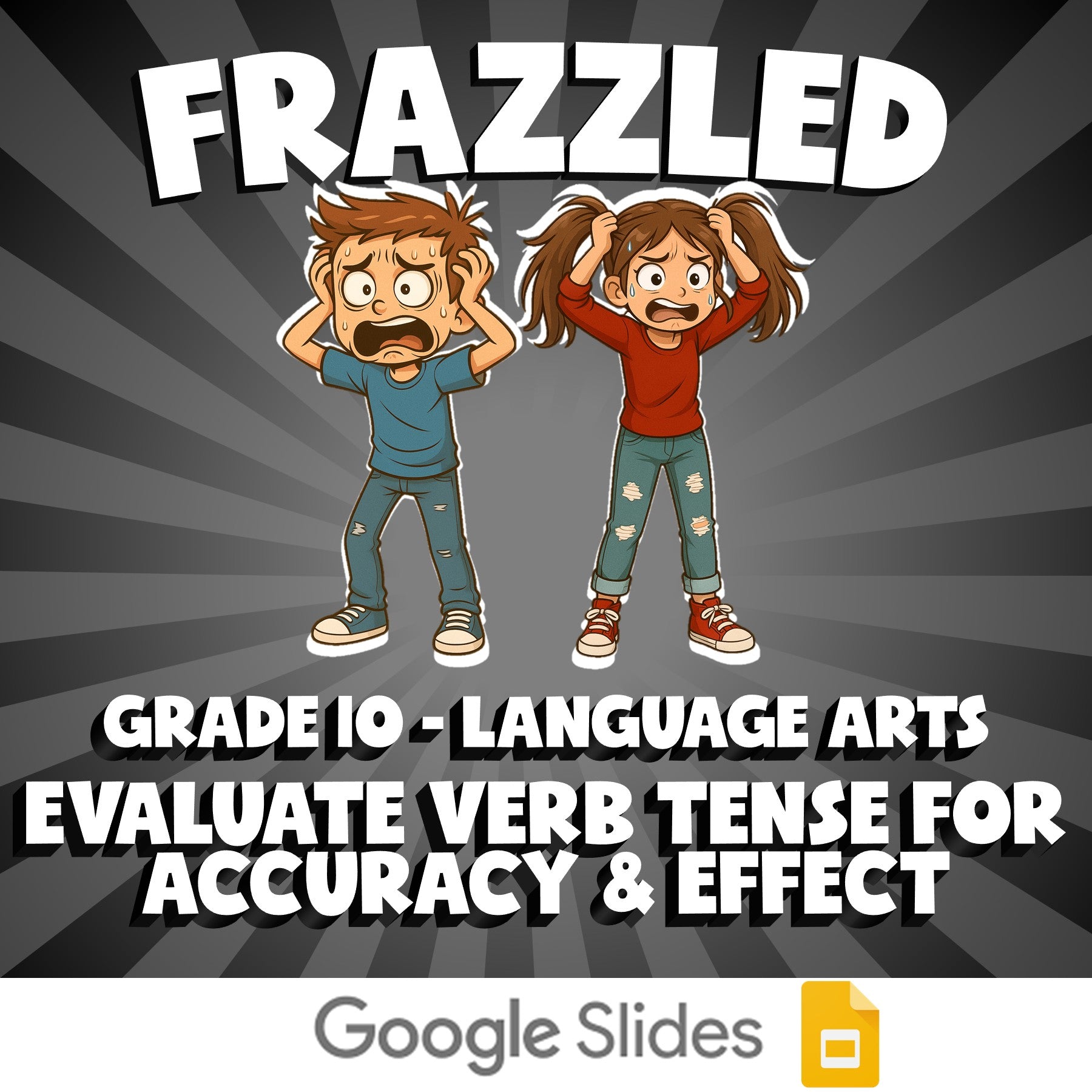 Evaluate Verb Tense for Accuracy & Effect FRAZZLED ELA Game - No Prep Grade 10