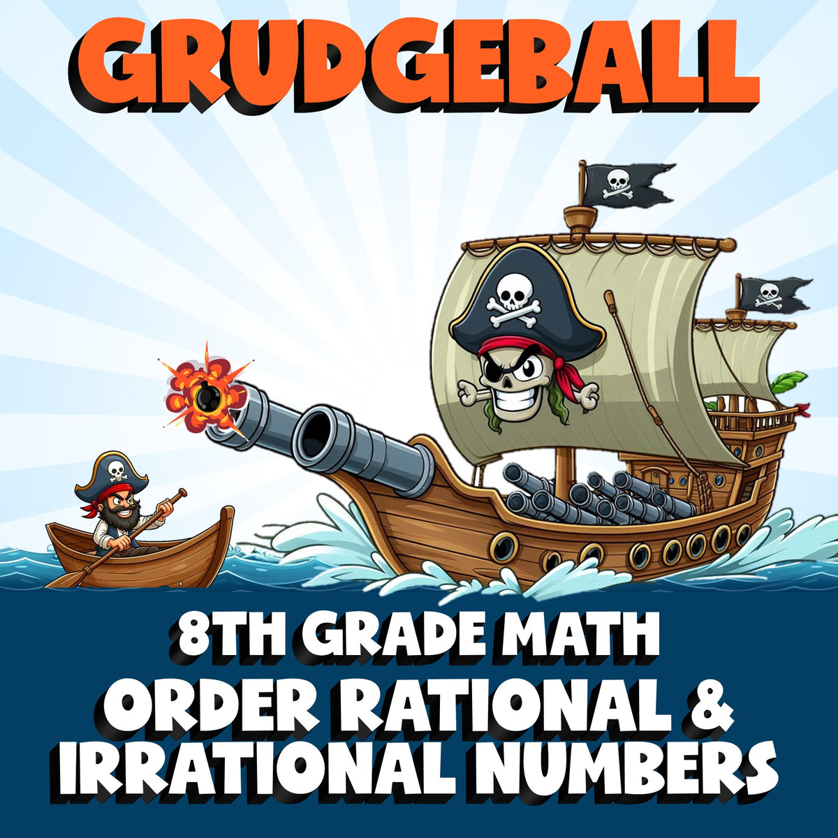 Order Rational & Irrational Numbers GRUDGEBALL Math Game - No Prep Grade 8