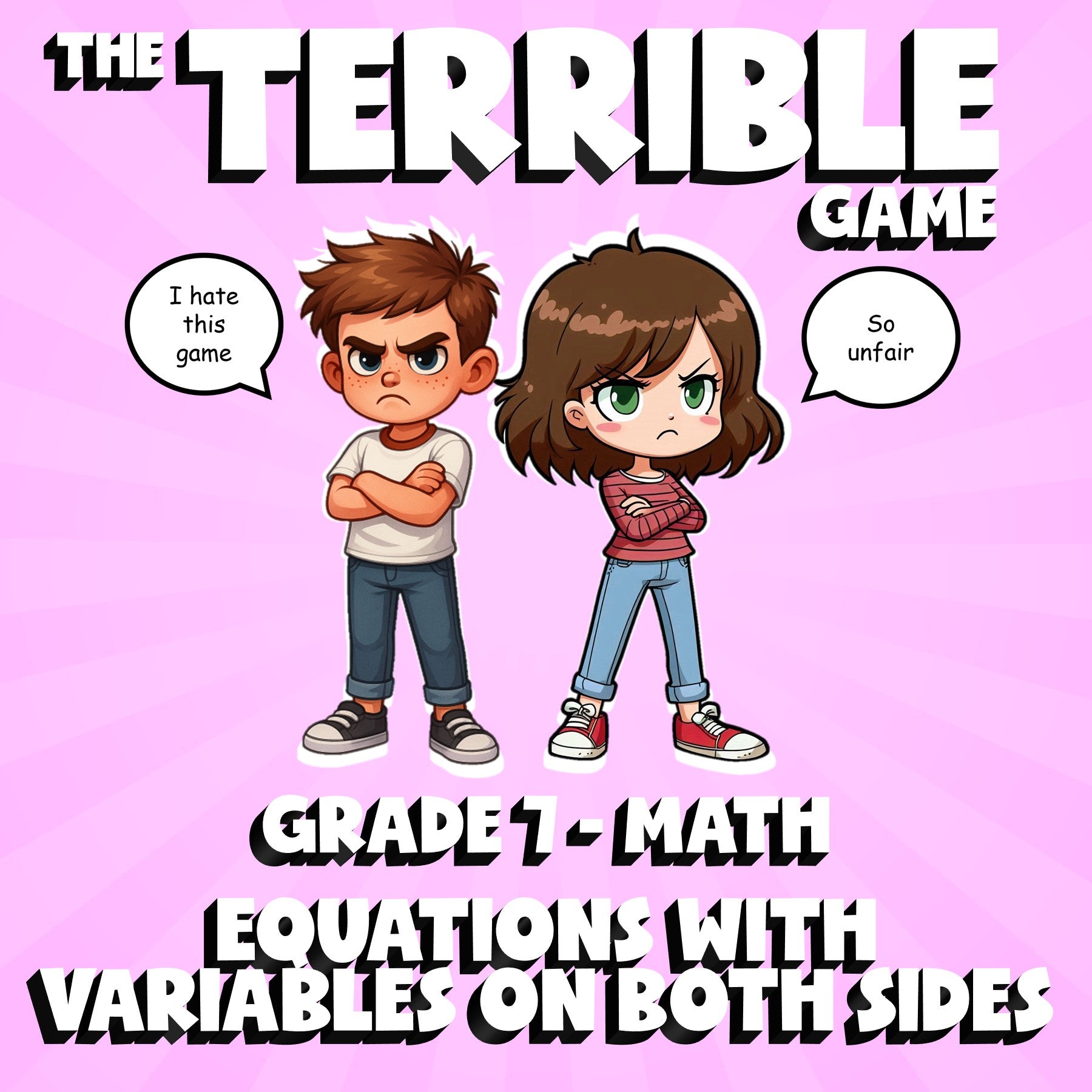 Equations with Variables on Both Sides THE TERRIBLE GAME - Grade 7 Math Review
