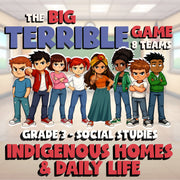 Indigenous Homes & Daily Life BIG TERRIBLE GAME - No Prep Grade 3 Socials Review