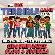 Groundwater Flow & Springs BIG TERRIBLE GAME - No Prep Earth Science Review