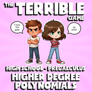 Higher Degree Polynomials THE TERRIBLE GAME - No Prep PreCalculus Math Review
