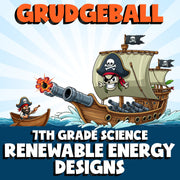 Renewable Energy Designs GRUDGEBALL Science Game - No Prep Grade 7 Review