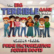 Prime Factorization Square Roots BIG TERRIBLE GAME - No Prep Grade 9 Math Review