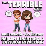 Harlem Renaissance & Cultural Expression THE TERRIBLE GAME - U.S. History Review