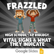 Vital Signs & What They Indicate FRAZZLED Science Game - No Prep AP Biology
