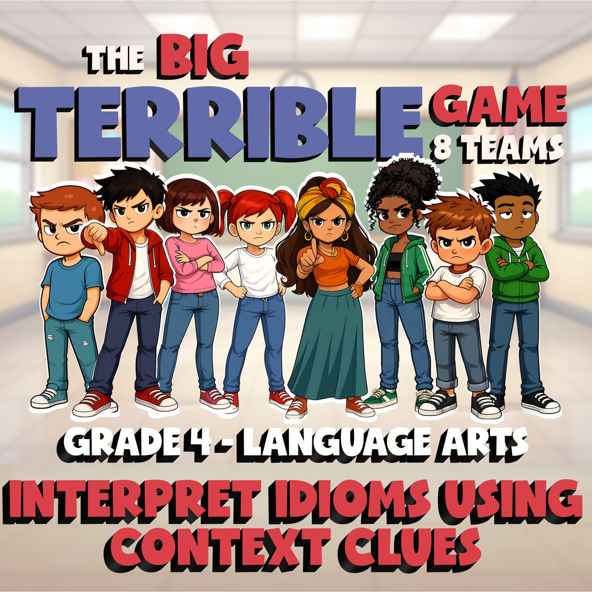 Interpret Idioms Using Context Clues BIG TERRIBLE GAME - Grade 4 ELA Review