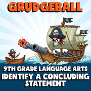 Identify a Concluding Statement GRUDGEBALL ELA Game - No Prep Grade 9 Review