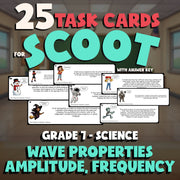 Wave Properties Amplitude, Frequency SCOOT TASK CARDS Science Game - Grade 7
