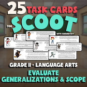 Evaluate Generalizations & Scope SCOOT TASK CARDS ELA Game - No Prep Grade 11