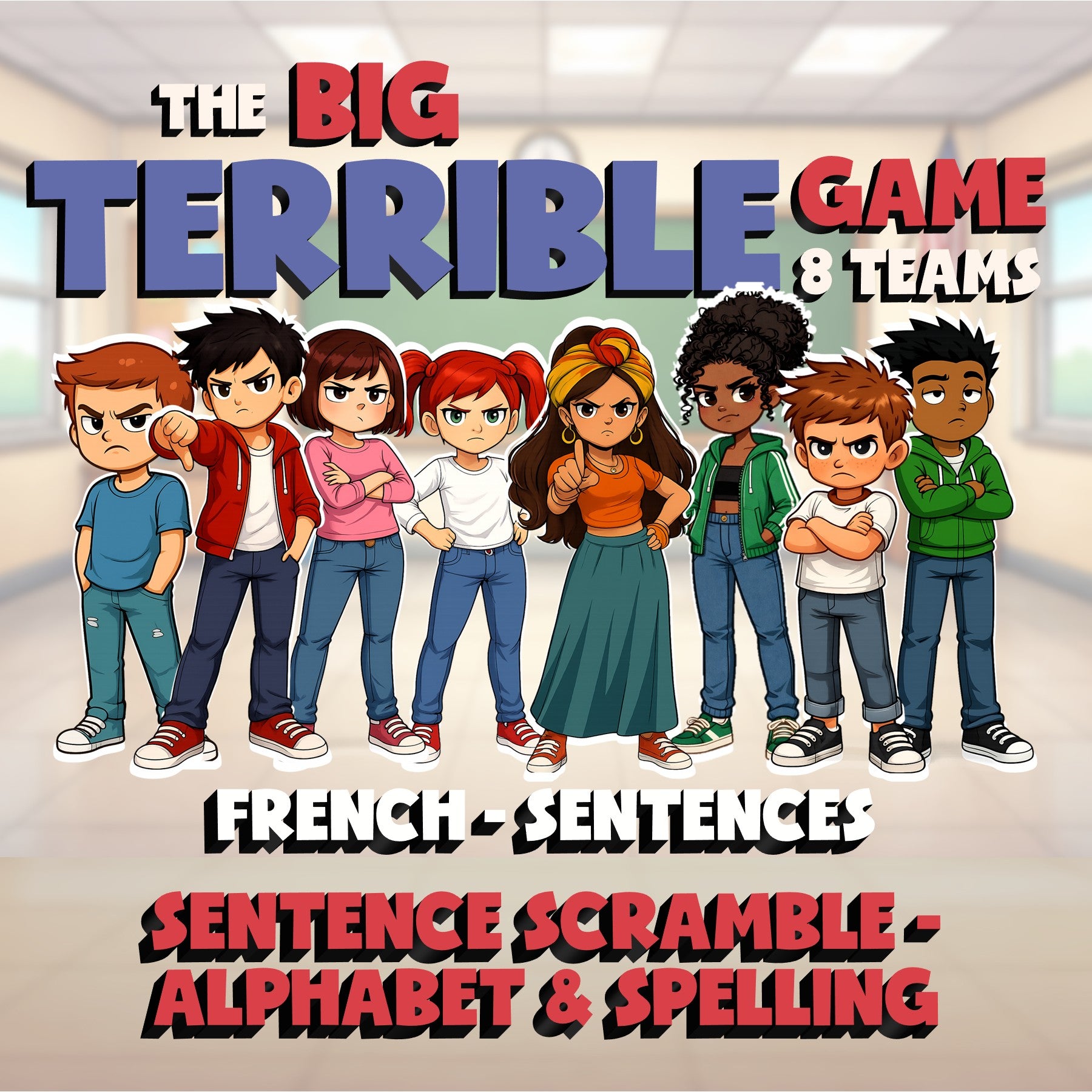 Sentence Scramble - Alphabet & Spelling BIG TERRIBLE GAME - French Exercise