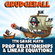 Prop Relationships & Linear Equations GRUDGEBALL Math Game - No Prep Grade 7