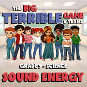Sound Energy BIG TERRIBLE GAME - No Prep Grade 9 Science Review Activity