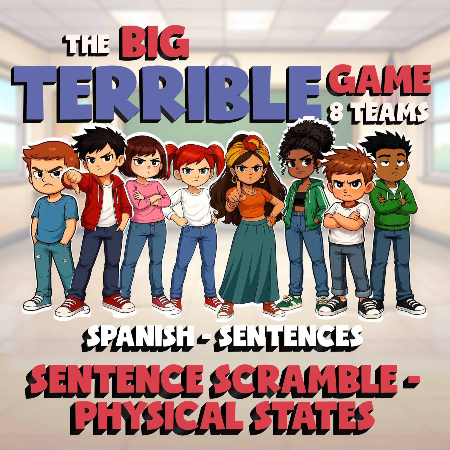 Sentence Scramble - Physical States BIG TERRIBLE GAME - No Prep Spanish Exercise