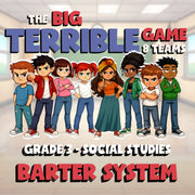 Barter System BIG TERRIBLE GAME - No Prep Grade 3 Socials Review Activity