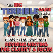Revising Writing for Clarity & Focus BIG TERRIBLE GAME - Grade 3 ELA Review