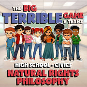 Natural Rights Philosophy BIG TERRIBLE GAME - No Prep Civics Review Activity