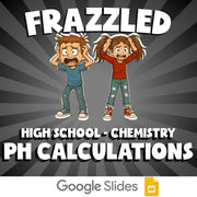 pH Calculations FRAZZLED Science Game - No Prep Chemistry Review Activity