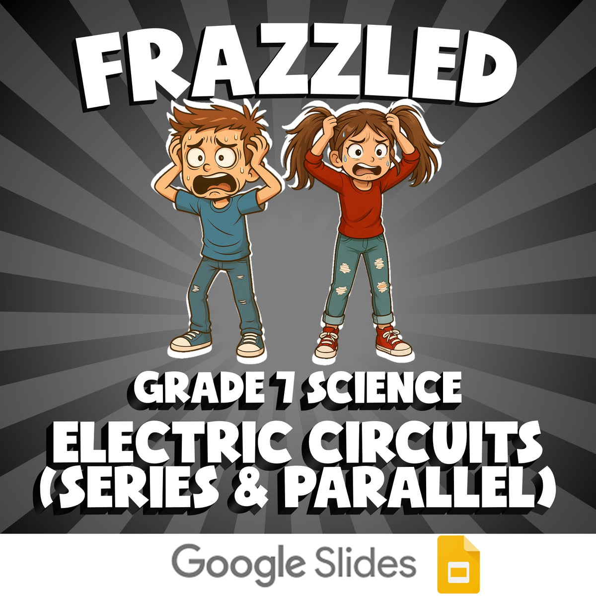 Electric Circuits (Series & Parallel) FRAZZLED Science Game - No Prep Grade 7