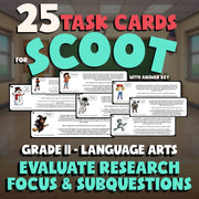 Evaluate Research Focus & Subquestions SCOOT TASK CARDS ELA Game - Grade 11