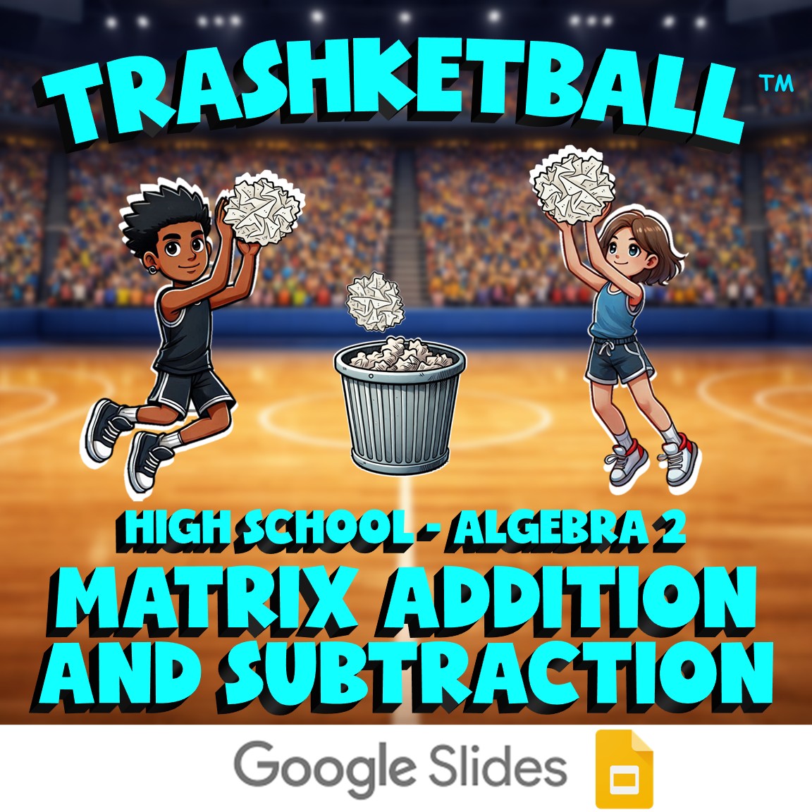 Matrix Addition and Subtraction TRASHKETBALL Math Game - No Prep Algebra 2